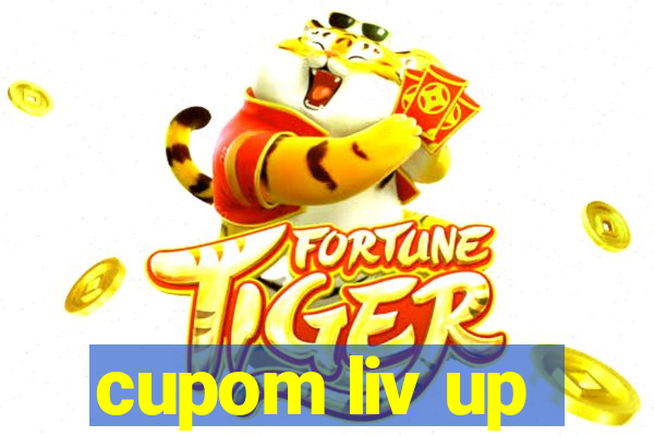 cupom liv up